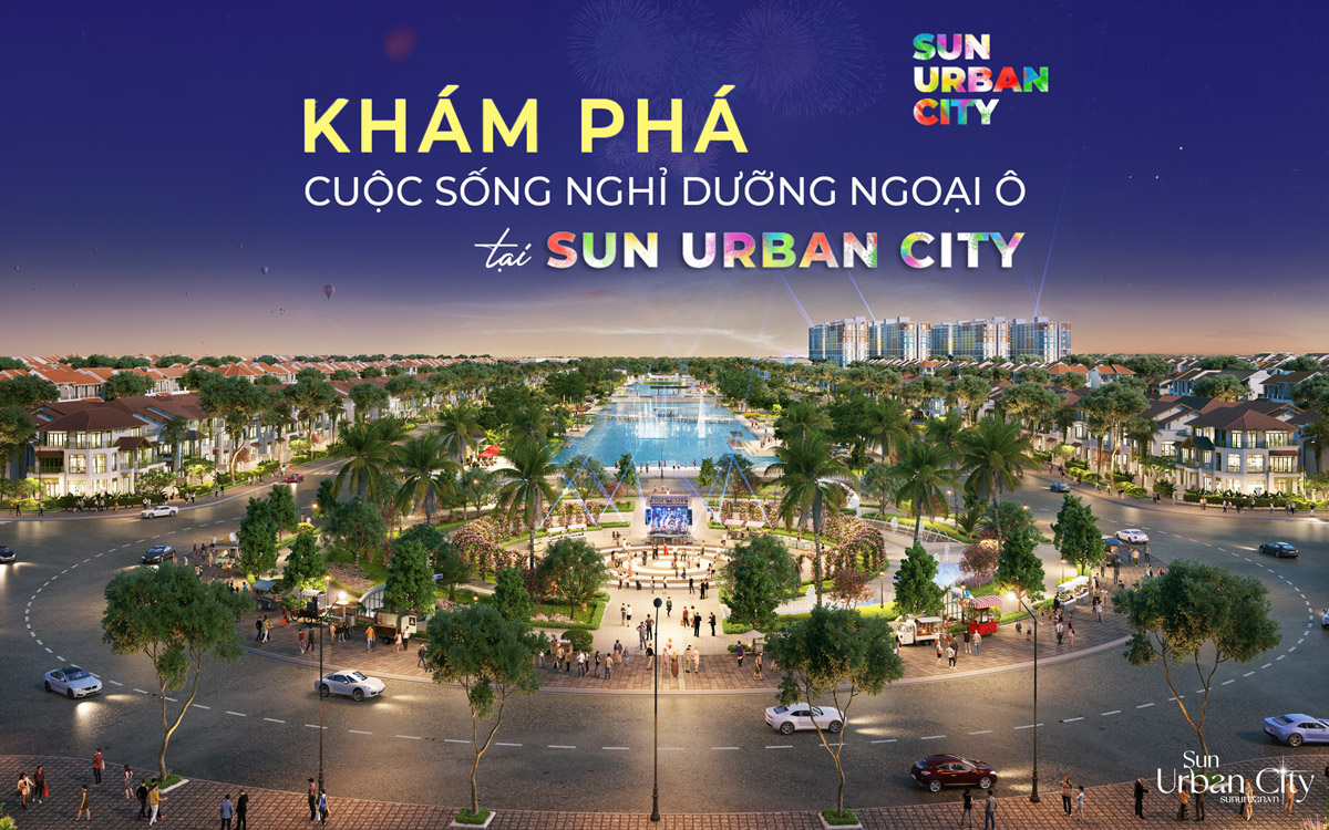 Khám phá Sun Urban City thành phố nghỉ dưỡng ngoại ô  